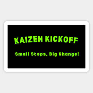 KAIZEN Kickoff, Small Steps Big Change Magnet